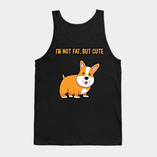 im not fat but cute Tank Top